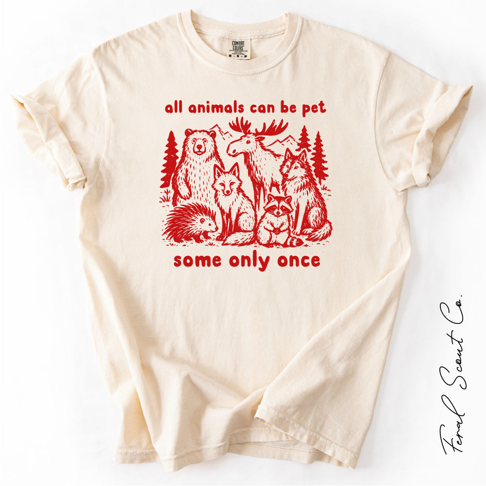 All Animals Can Be Pet Tshirt