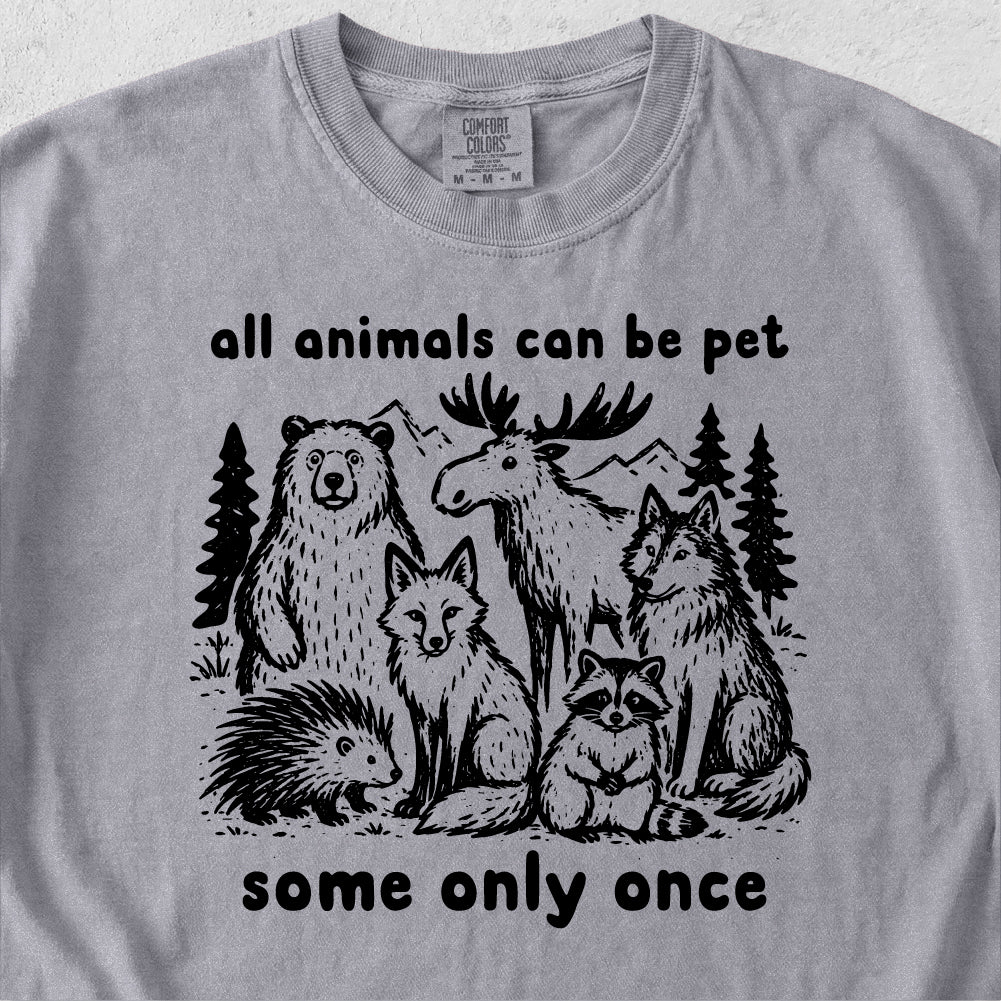All Animals Can Be Pet Tshirt