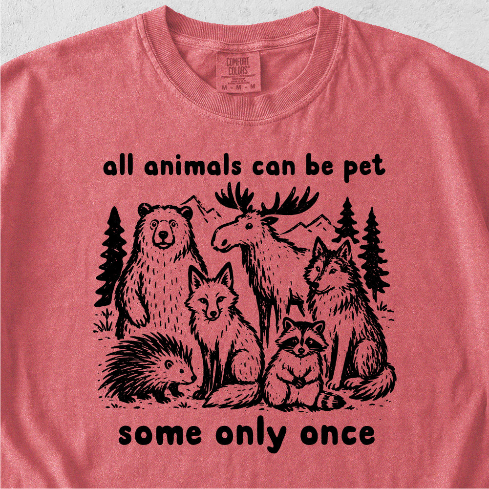 All Animals Can Be Pet Tshirt