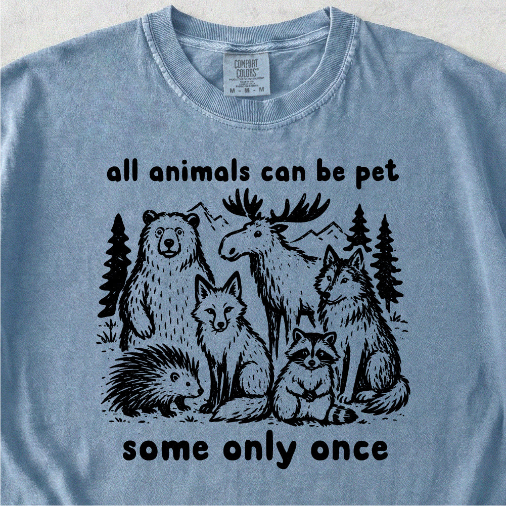 All Animals Can Be Pet Tshirt