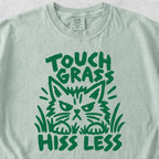 Touch Grass Hiss Less Tshirt