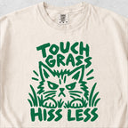 Touch Grass Hiss Less Tshirt