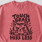 Touch Grass Hiss Less Tshirt