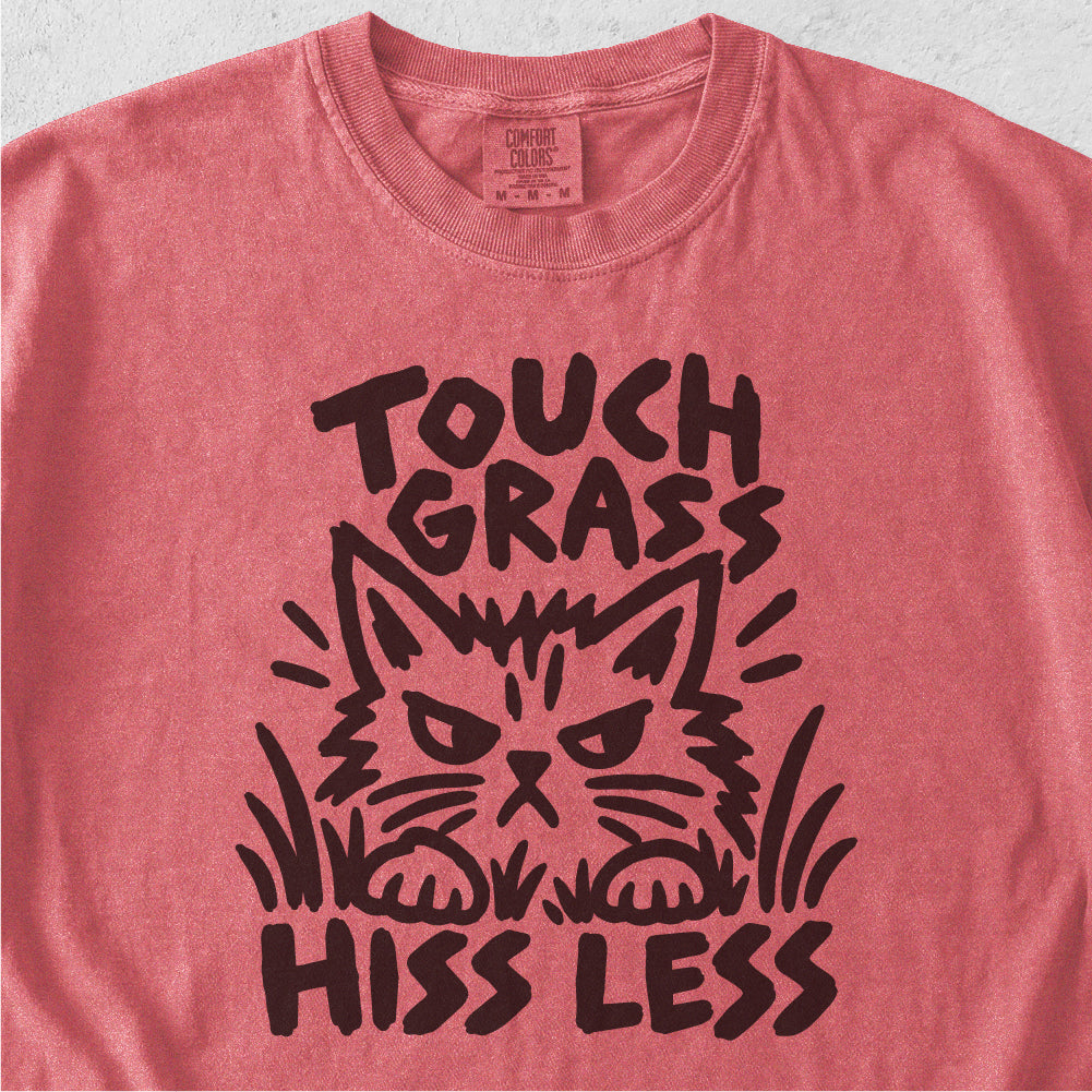 Touch Grass Hiss Less Tshirt