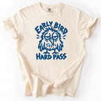 Early Bird Hard Pass Tshirt