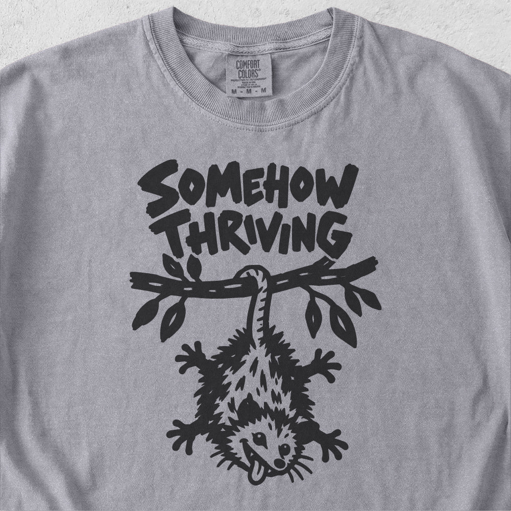 Somehow Thriving Tshirt