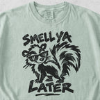 Smell Ya Later Skunk Tshirt