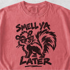 Smell Ya Later Skunk Tshirt