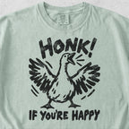 Honk If You’re Happy Tshirt