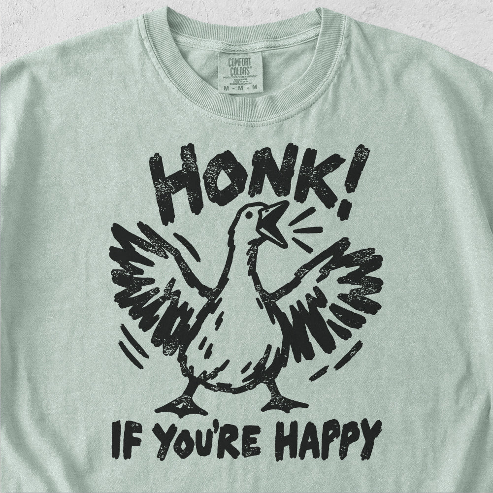 Honk If You’re Happy Tshirt