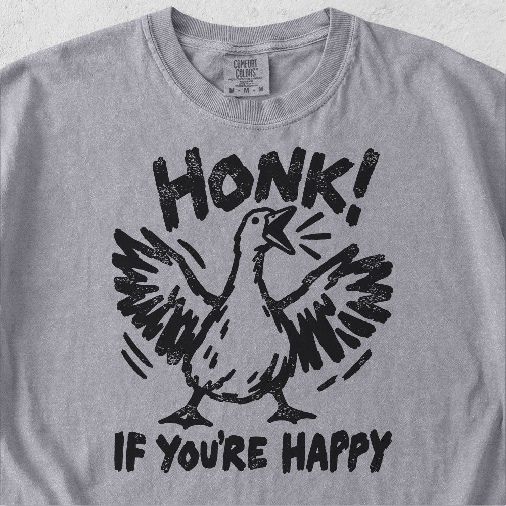 Honk If You’re Happy Tshirt