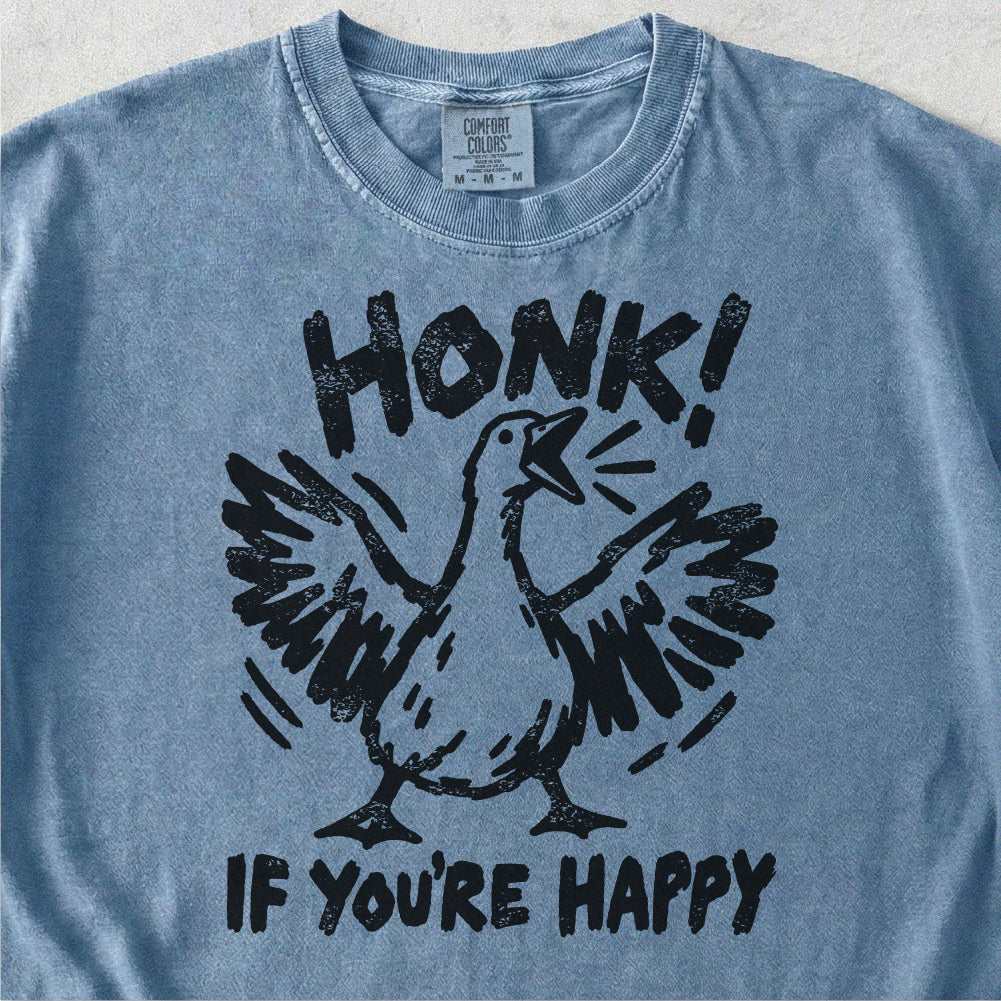Honk If You’re Happy Tshirt