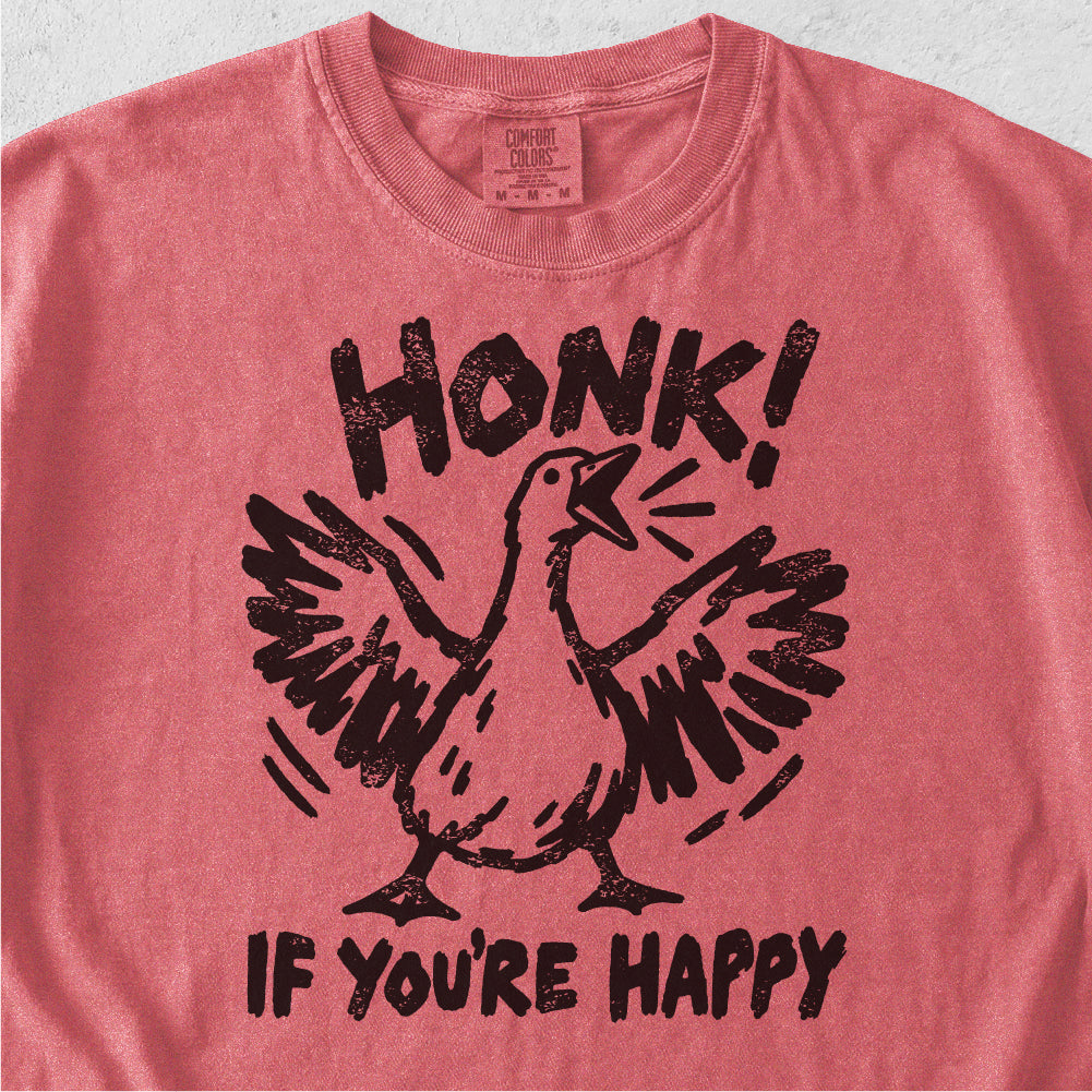 Honk If You’re Happy Tshirt