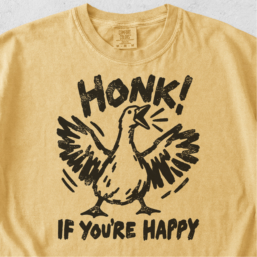 Honk If You’re Happy Tshirt