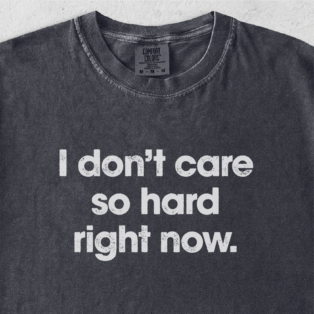 I dont care Tshirt
