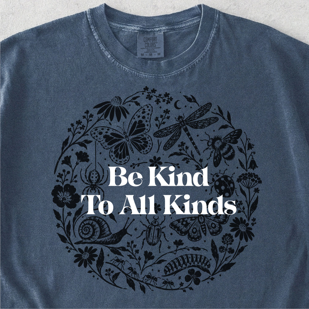 Be Kind To All Kinds Tshirt