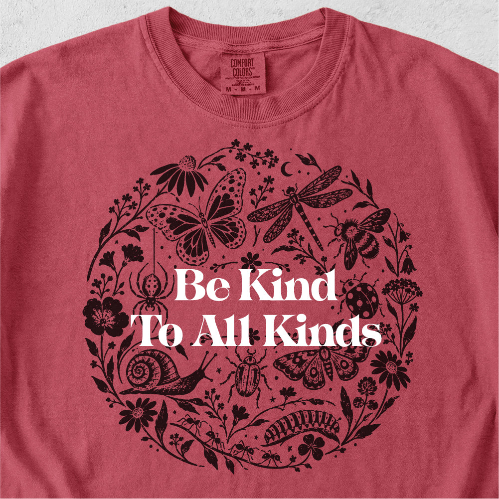 Be Kind To All Kinds Tshirt