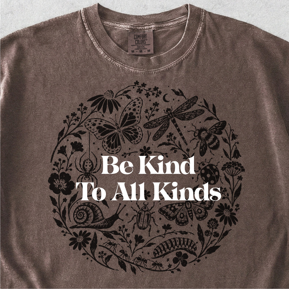 Be Kind To All Kinds Tshirt
