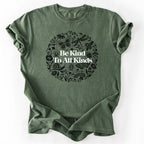 Be Kind To All Kinds Tshirt