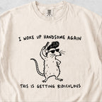 I Woke Up Handsome Tshirt