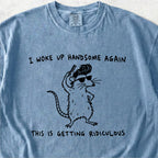 I Woke Up Handsome Tshirt