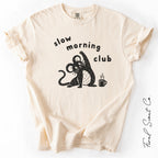 Slow Morning Club Tshirt