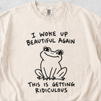 Woke Up Beautiful Again Tshirt