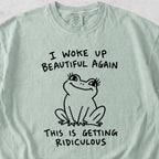 Woke Up Beautiful Again Tshirt