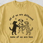 None of Us Are Less Tshirt