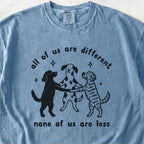 None of Us Are Less Tshirt