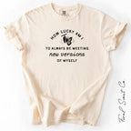 How Lucky Am I Tshirt