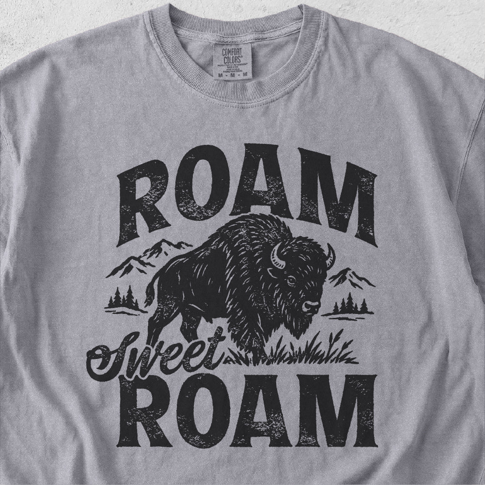 Roam Sweet Roam Tshirt