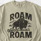 Roam Sweet Roam Tshirt