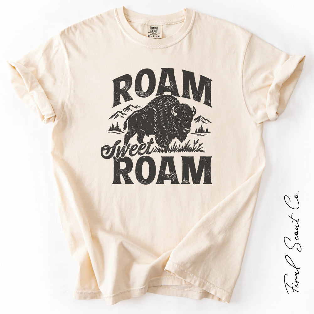 Roam Sweet Roam Tshirt