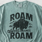 Roam Sweet Roam Tshirt