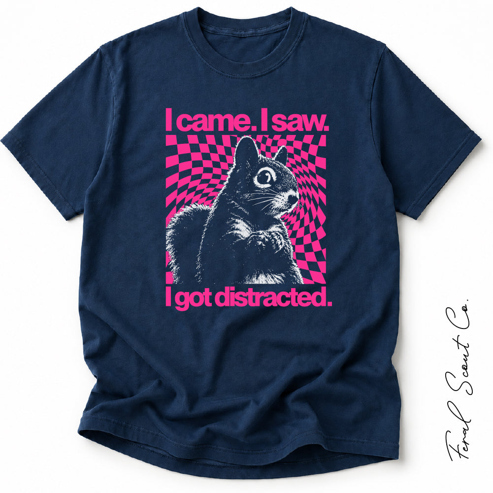 I Got Distracted Tshirt