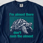 Almost There Tshirt