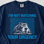 Your Urgency Capybara Tshirt