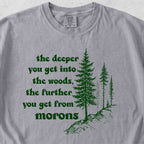 Deeper You Get Tshirt