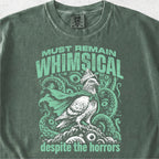 Must Remain Whimsical Tshirt