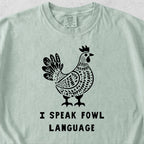 Fowl Language Tshirt