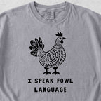 Fowl Language Tshirt