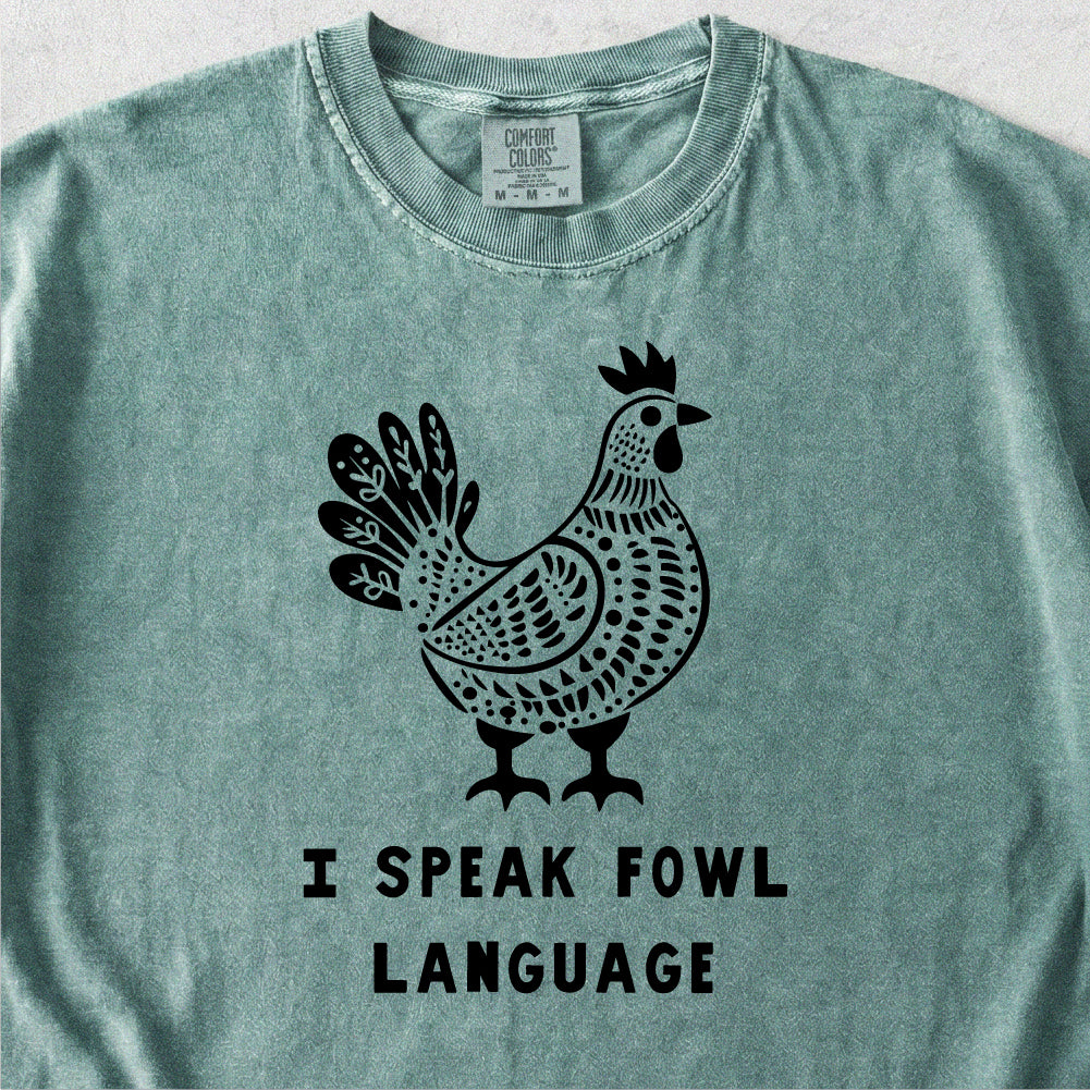 Fowl Language Tshirt