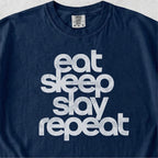 Eat Sleep Slay Repeat Tshirt