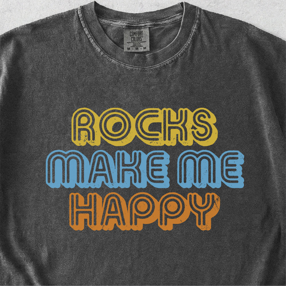Rocks Make Me Happy Tshirt