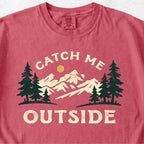 Catch Me Outside Tshirt