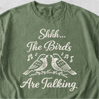 Birds Are Talking Tshirt