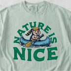 Nature Is Nice Tshirt