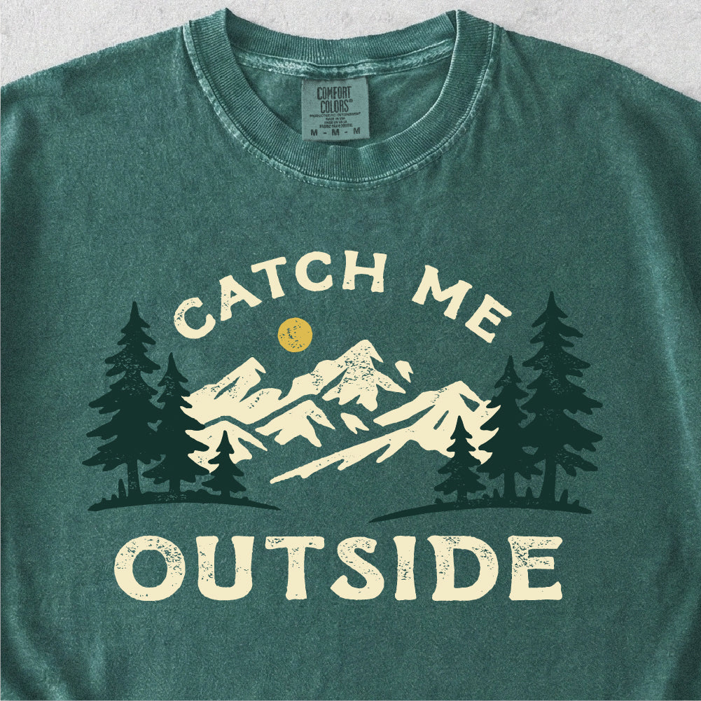 Catch Me Outside Tshirt