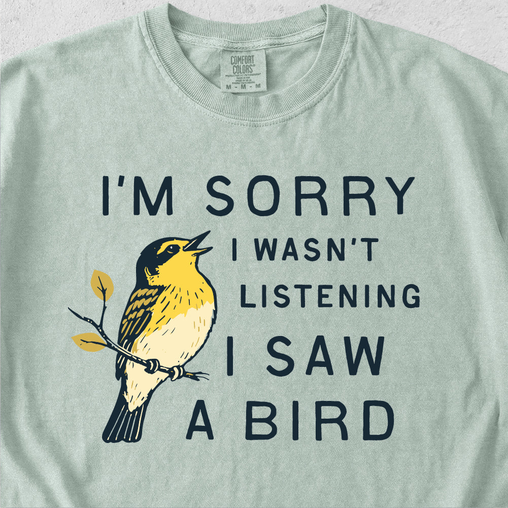 I Saw a Bird Tshirt